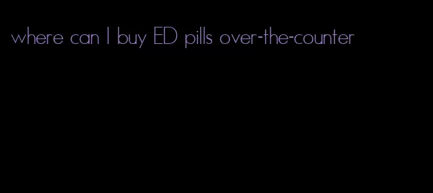 where can I buy ED pills over-the-counter