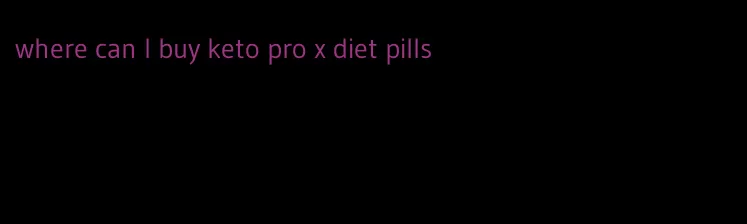 where can I buy keto pro x diet pills