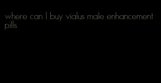 where can I buy vialus male enhancement pills