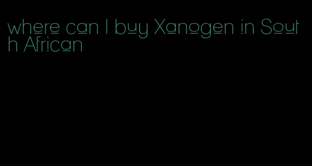 where can I buy Xanogen in South African