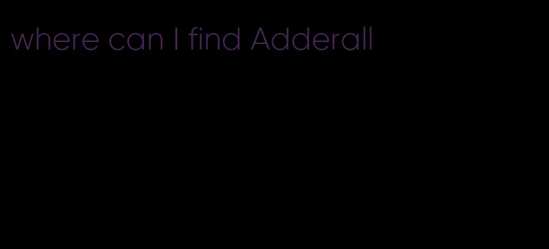 where can I find Adderall