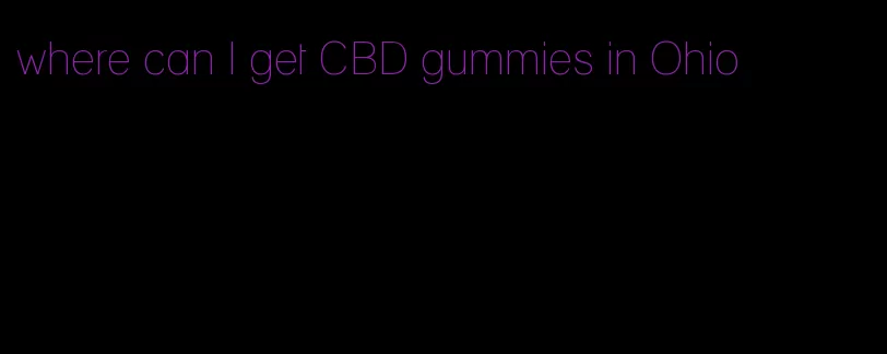 where can I get CBD gummies in Ohio