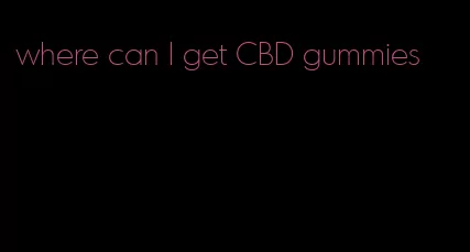 where can I get CBD gummies