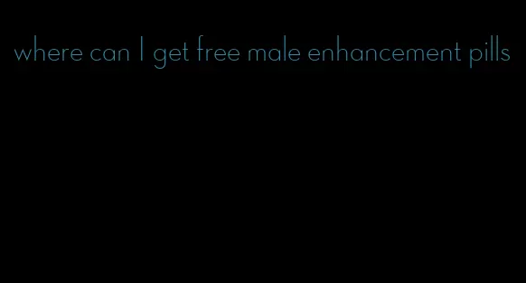 where can I get free male enhancement pills