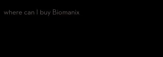 where can I buy Biomanix