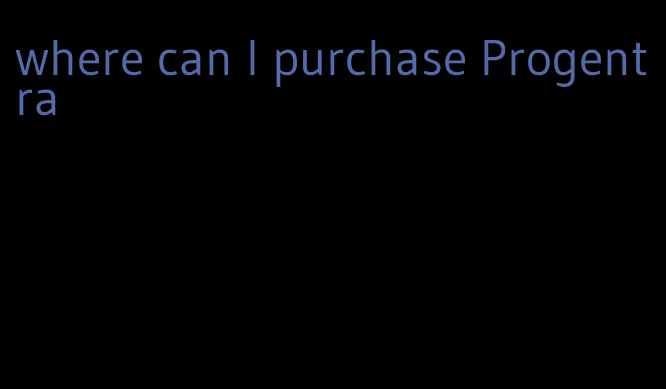 where can I purchase Progentra