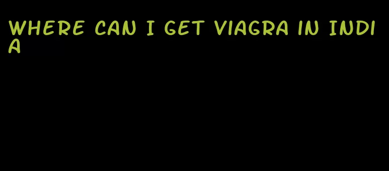 where can I get viagra in India