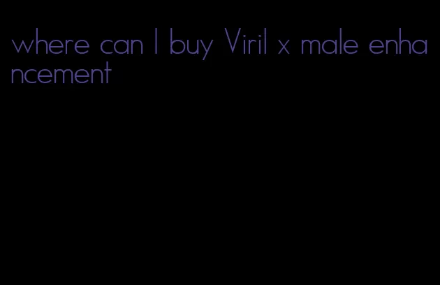 where can I buy Viril x male enhancement