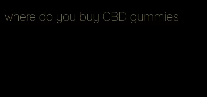 where do you buy CBD gummies