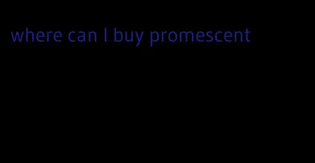 where can I buy promescent