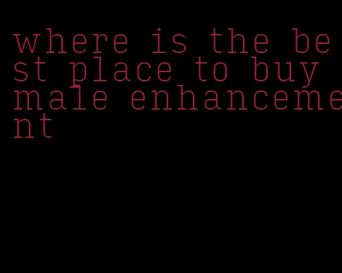 where is the best place to buy male enhancement