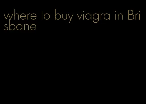 where to buy viagra in Brisbane