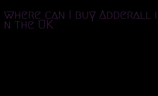 where can I buy Adderall in the UK