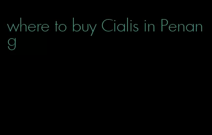 where to buy Cialis in Penang