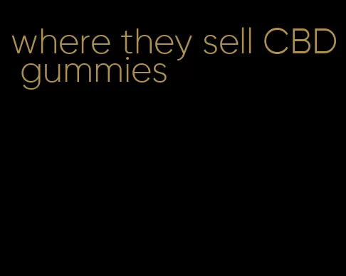 where they sell CBD gummies