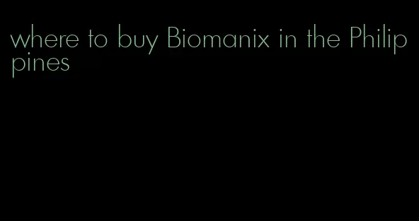 where to buy Biomanix in the Philippines