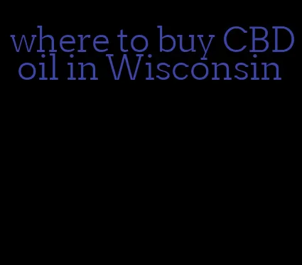 where to buy CBD oil in Wisconsin