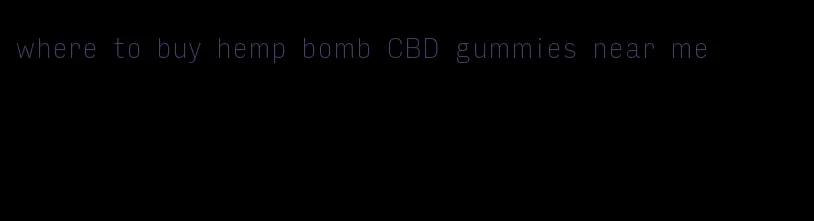 where to buy hemp bomb CBD gummies near me