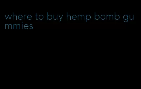 where to buy hemp bomb gummies