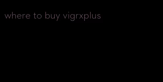 where to buy vigrxplus