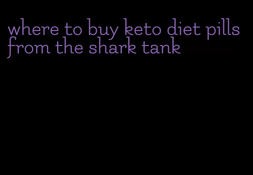 where to buy keto diet pills from the shark tank