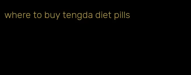 where to buy tengda diet pills