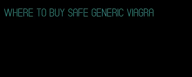 where to buy safe generic viagra