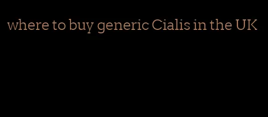 where to buy generic Cialis in the UK