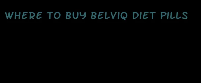 where to buy belviq diet pills