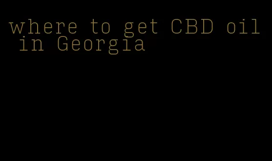 where to get CBD oil in Georgia