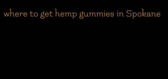 where to get hemp gummies in Spokane