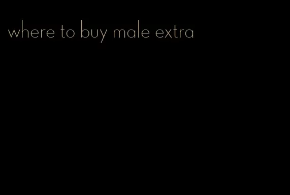 where to buy male extra