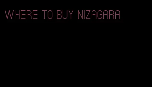 where to buy nizagara