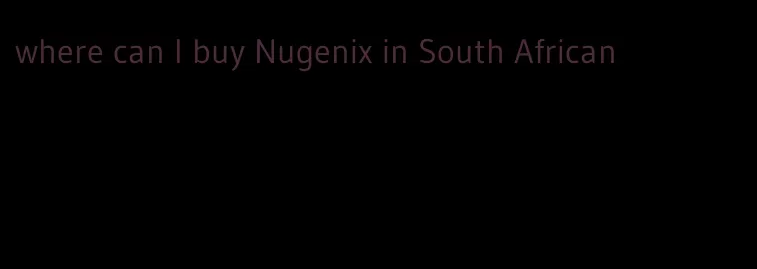 where can I buy Nugenix in South African