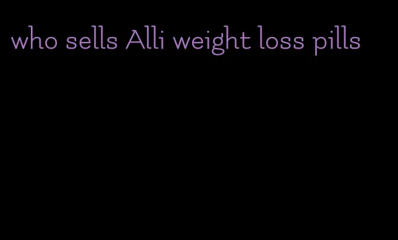 who sells Alli weight loss pills