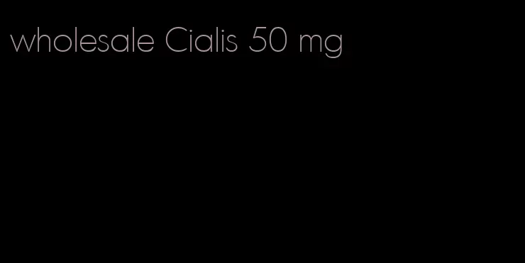 wholesale Cialis 50 mg