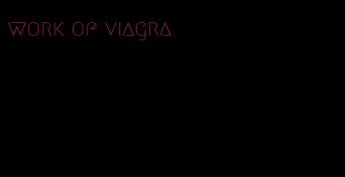 work of viagra