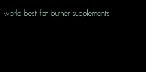 world best fat burner supplements