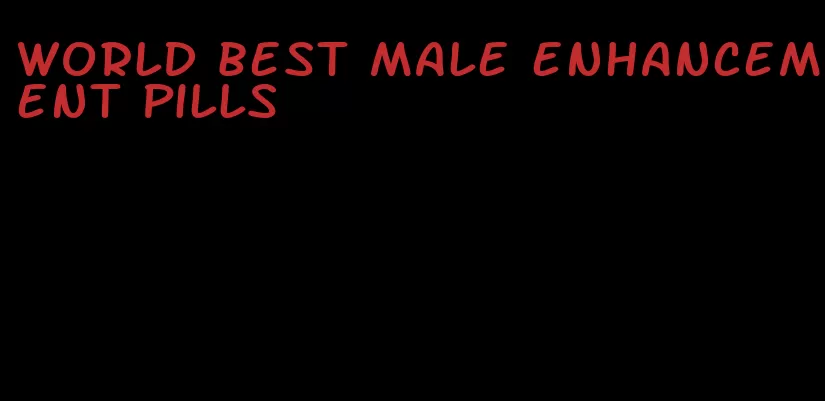 world best male enhancement pills