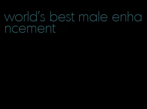 world's best male enhancement