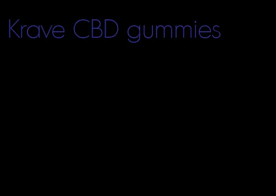 Krave CBD gummies