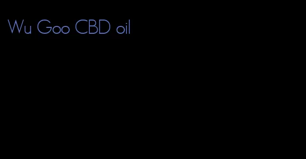 Wu Goo CBD oil