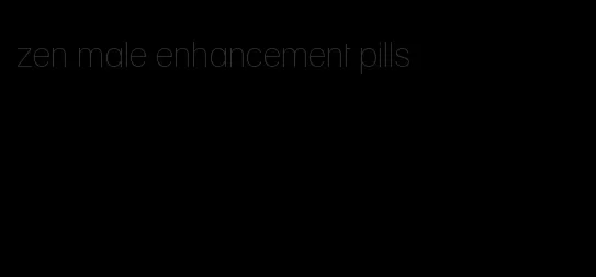 zen male enhancement pills