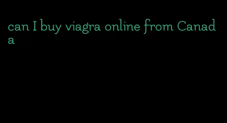 can I buy viagra online from Canada