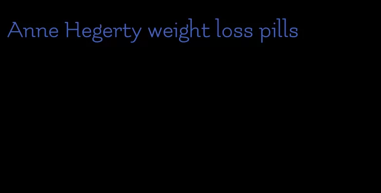 Anne Hegerty weight loss pills