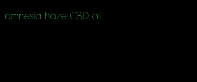 amnesia haze CBD oil