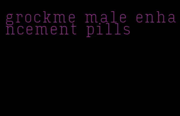 grockme male enhancement pills