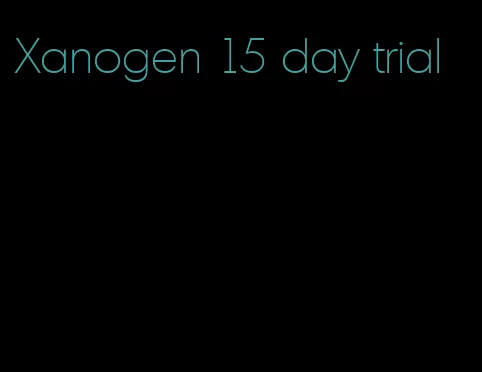 Xanogen 15 day trial