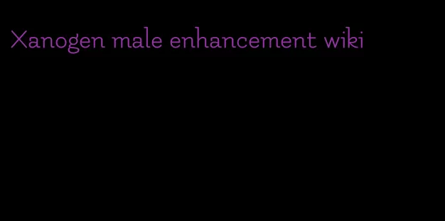 Xanogen male enhancement wiki