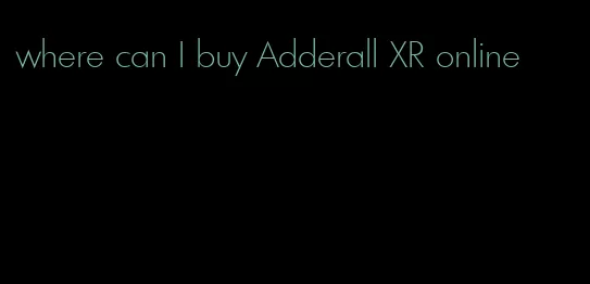 where can I buy Adderall XR online